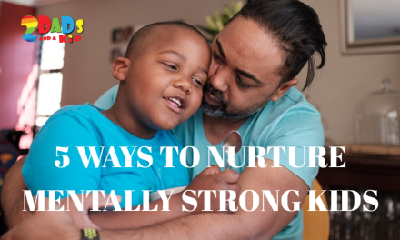 5 WAYS TO NURTURE MENTALLY STRONG KIDS