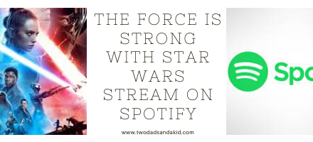 THE FORCE IS STRONG WITH STAR WARS STREAM ON SPOTIFY